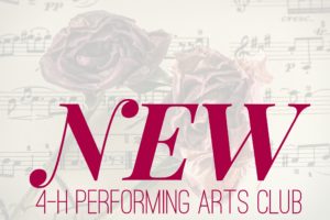 Rose and Musical Note Flyer that says New 4-H Performing Arts Club