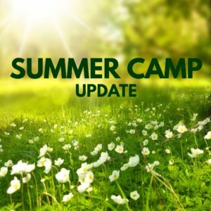 Summer Camp Update