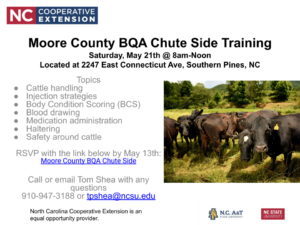 Moore County BQA Chute Side Training, Saturday, May 21, 8:00 a.m.-12:00 p.m. 